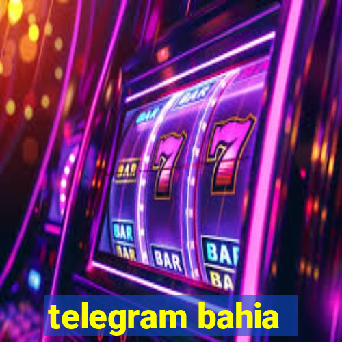 telegram bahia